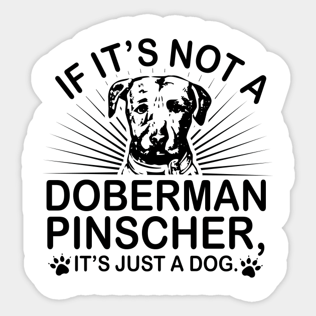 Doberman Pinscher Sticker by Urshrt